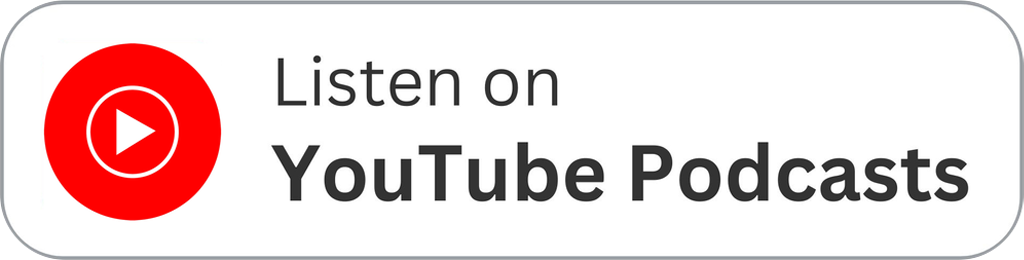 Listen on Youtube Podcast